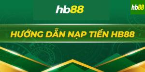 Hướng dẫn nạp tiền vào HB88